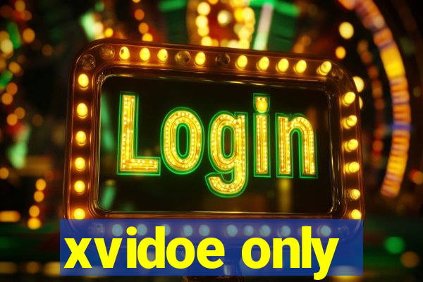 xvidoe only